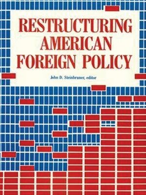 cover image of Restructuring American Foreign Policy